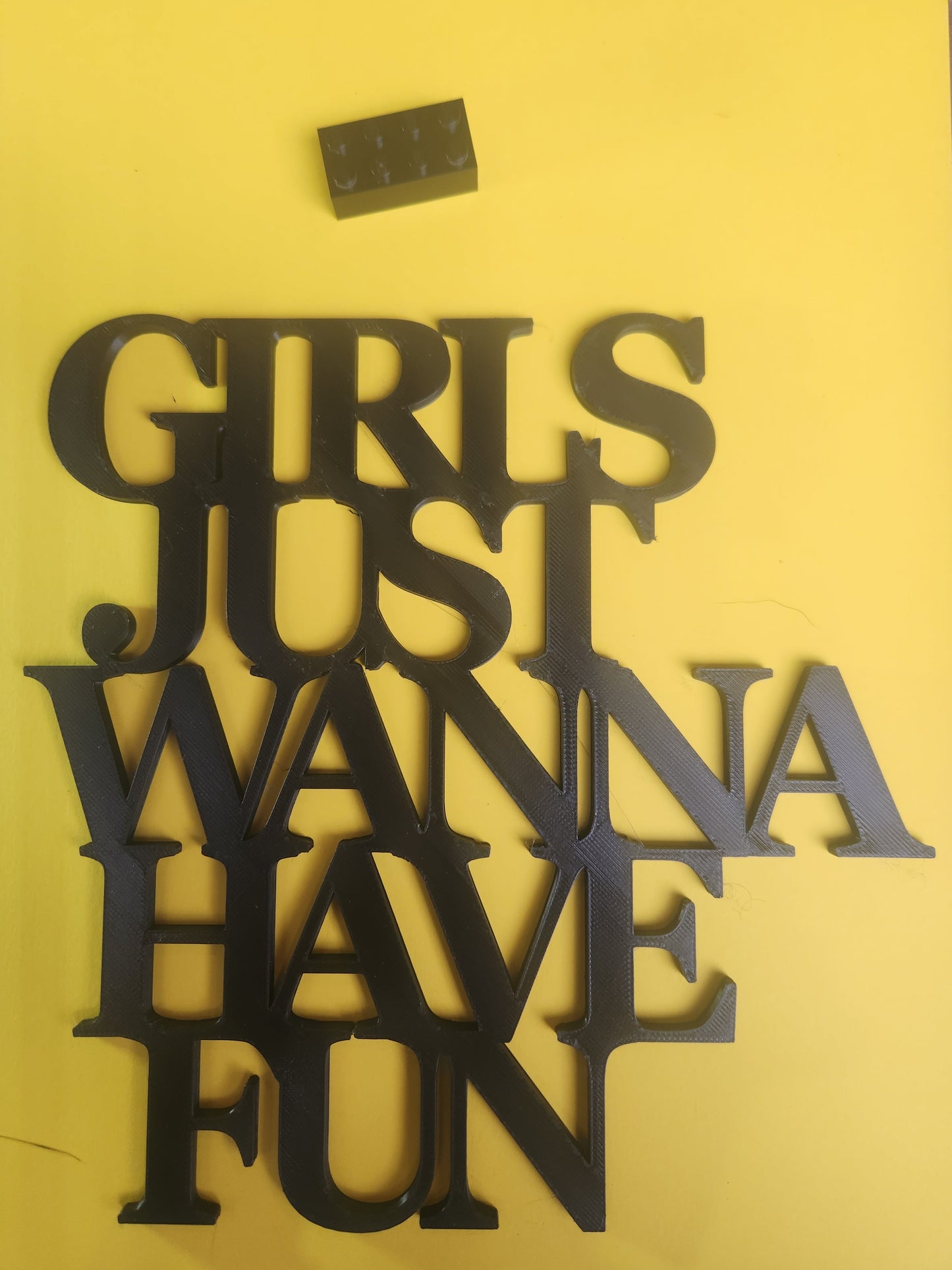Girls Just Wanna Have Fun — 3D Printed Wall Art Sign | Black 19cm x 19cm